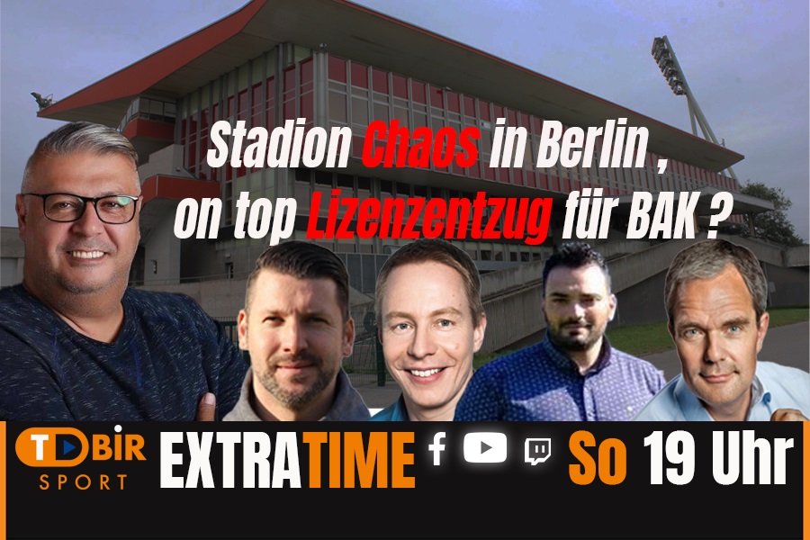 Update: Stadion Chaos in Berlin, on top droht BAK Lizenzentzug ?