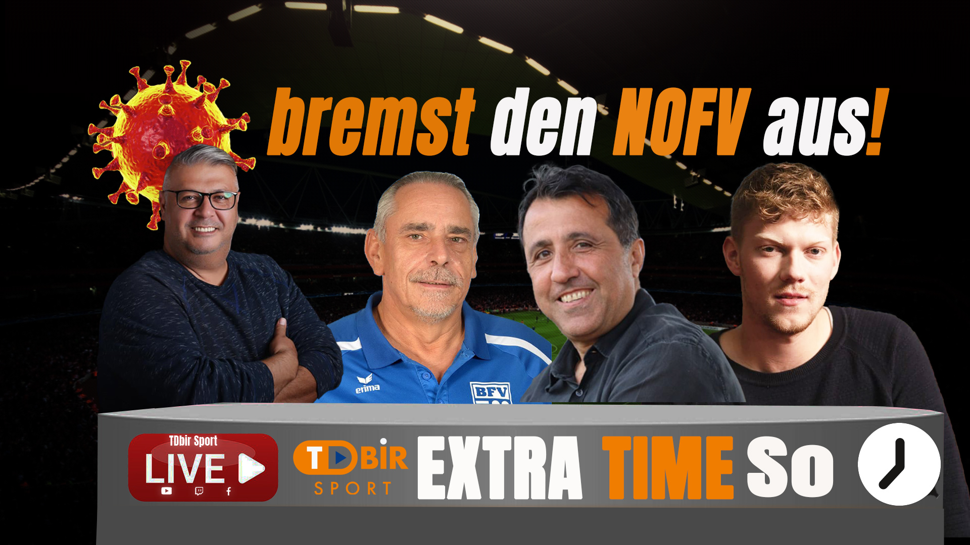 19 Uhr live bei You Tube: Corona bremst den NOFV aus